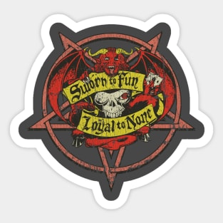 Sworn To Fun Loyal To None Pentagram 1970 Sticker